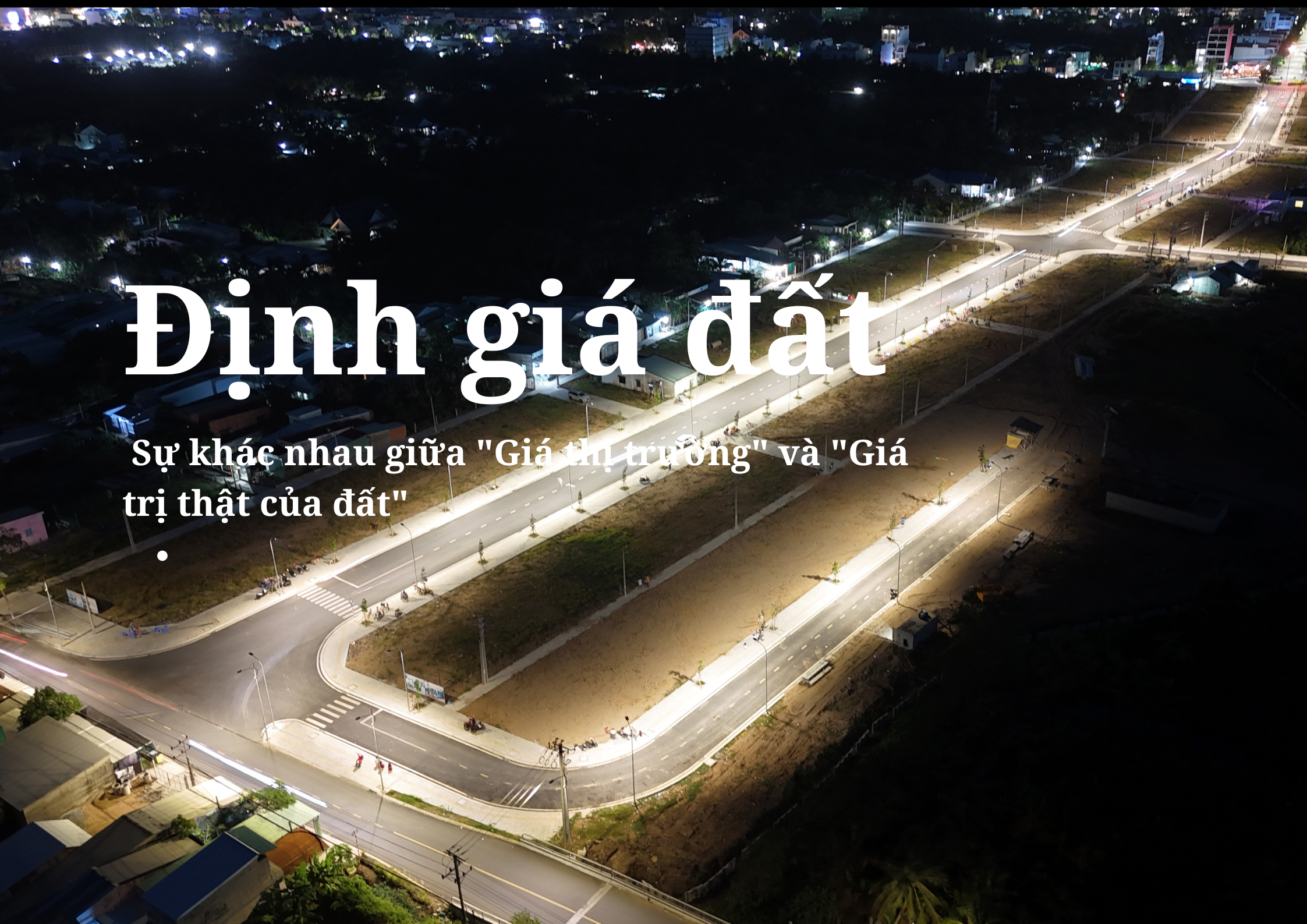 Định giá đất : Tổng quan về giá trị đất và những thay đổi từ Luật Đất đai mới